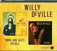 Willy DeVille - Crow Jane Alley / Pistola 2CD