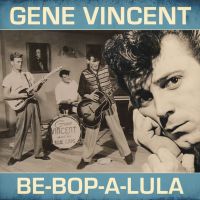 Gene Vincent - Be-Bop-A-Lula 2LP