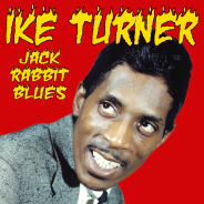 Ike Turner - Jack Rabbit Blues/ The Singles 1958-1960 CD + 10" LP