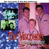 Viscounts - Who Put The Bomp