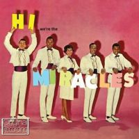 Miracles - Hi We're the Miracles