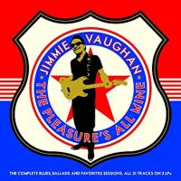 Jimmie Vaughan - The Pleasure's All Mine 3LP