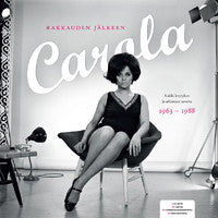 Carola - Rakkauden jälkeen - kaikki levytykset 1963-1988 8CD Box