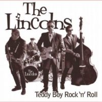 Lincolns - Teddy Boy Rock'n' Roll