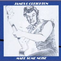 James G. Creighton - Make Some Noise