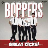 Boppers - Great Kicks – 40 Years And Still Boppin’