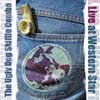 The Ugly Dog Skiffle Combo - Live At The Western Star