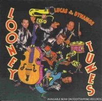 Lucas & The Dynamos - Looney Tunes