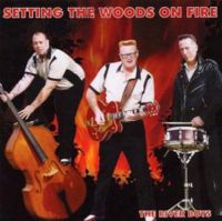 River Boys - Setting The Woods On Fire