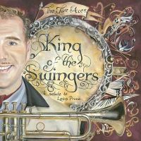 Jive Aces - King Of The Swingers - A Salute To Louis Prima