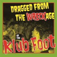 VA: - Dragged From The Wreckage Of The Klub Foot 5CD