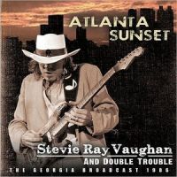 Stevie Ray Vaughan And Double Trouble - Atlanta Sunset - The Georgia Broadcast 1986