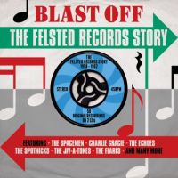 VA: - Blast Off - The Felsted Records Story 2CD