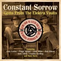 VA: - Constant Sorrow - Gems From The Elektra Vaults 2CD