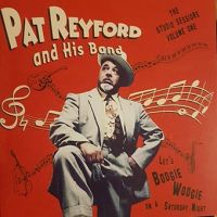 Pat Reyford And His Band - The Studio Sessions Volume One