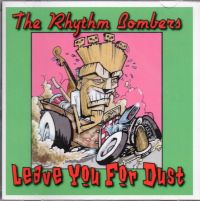 Rhythm Bombers - Leave You For Dust