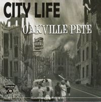 Oakville Pete - City Life