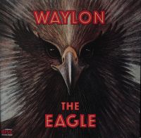 Waylon Jennings - The Eagle
