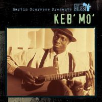 Keb' Mo' - Martin Scorsese Presents The Blues