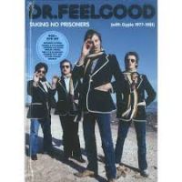 Dr. Feelgood - Taking No Prisoners 4CD + DVD – Goofin Records