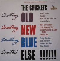 Crickets - Something Old Something New Something Blue