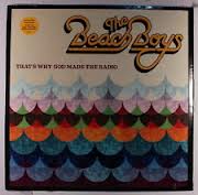 Beach Boys - That's Why God Made The Radio