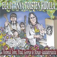 VA: - Elä Ja Anna Toisten Kuolla - Helmiä John, Paul, George & Rin