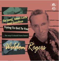 Weldon Rogers - So Long, Good Luck And Goodbye EP
