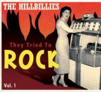 VA: - The Hillbilies They Tried To Rock Vol. 1