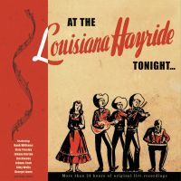 VA: - At The Louisiana Hayride Tonight 20CD