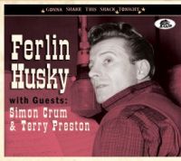 Ferlin Husky - With Guests: Simon Crum & Terry Preston