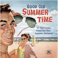 VA: - Good Old Summer Time