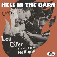 Lou Cifer And The Hellions - Hell In The Barn - Live LP+ CD