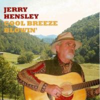 Jerry Hensley - Cool Breeze Blowin'