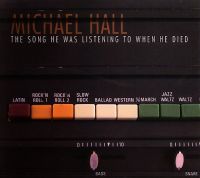 Michael Hall - The Song He Was Listening To When He Died