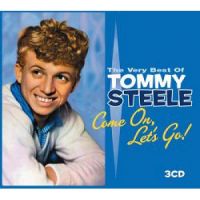 Tommy Steele - Come On, Let's Go - The Very Best Of 3CD