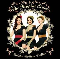 Puppini Sisters - Betcha Bottom Dollar