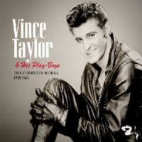 Vince Taylor & His Play-Boys - The Complete Works 1958-1965 3CD