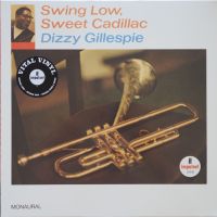 Dizzy Gillespie - Swing Low, Sweet Cadillac