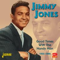 Jimmy Jones - Good Times With The Handy Man 1955-1960 2CD