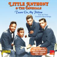 Little Anthony & The Imperials - Tears On My Pillow 2CD