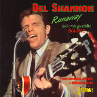 Del Shannon - Runaway - And Other Great Hits 1961-1962