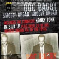 Doc Bagby - Smooth Organ, Groove Organ 2CD