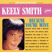 Keely Smith - Because You're Mine