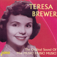 Teresa Brewer - The Original Sound Of Miss Music ! Music ! Music