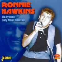 Ronnie Hawkins - The Dynamic Early Album Collection 2CD