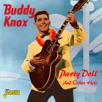 Buddy Knox - Party Doll And Other Hits