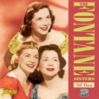 Fontane Sisters - Till Then 2CD