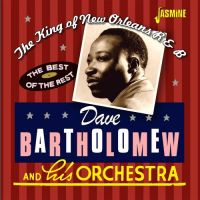 Dave Bartholomew And His Orchestra - The King Of New Orleans R&B 2CD