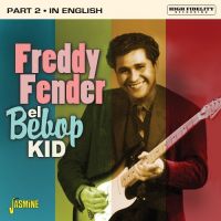 Freddy Fender - El Bebop Kid: Part 2 - In English